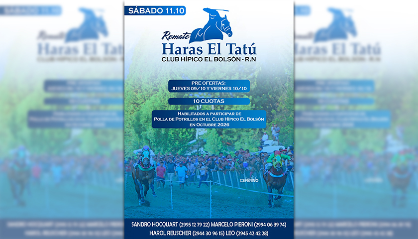 Sábado 11 de octubre Gran Remate Haras El Tatu en Club Hípico de El Bolsón (Rio Negro)